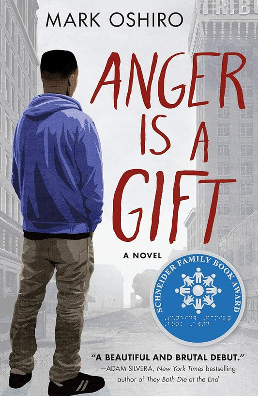 Anger Is a Gift: A Novel by Mark Oshiro
