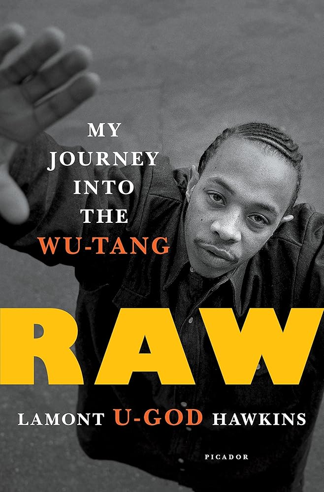 Raw: My Journey into the Wu-Tang by Lamont "U-God" Hawkins
