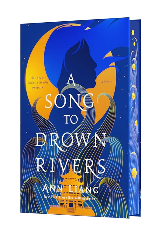 A Song to Drown Rivers: Deluxe Edition by Ann Liang