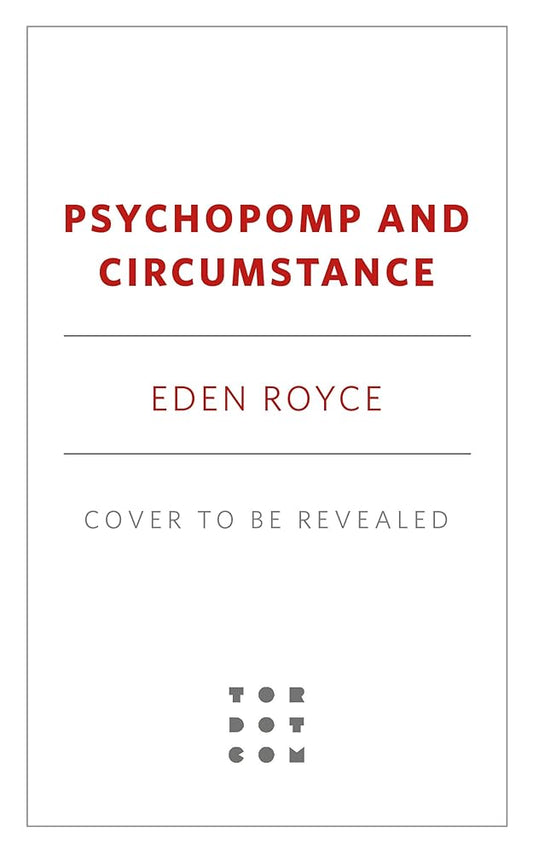 Psychopomp & Circumstance by Eden Royce, DaVaun Sanders