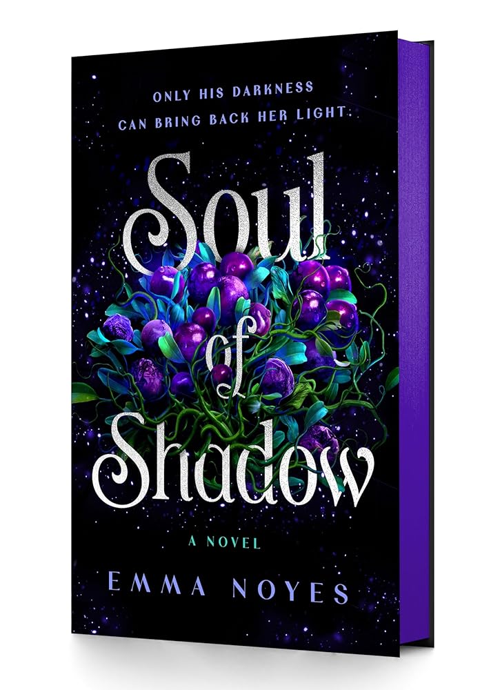 Soul of Shadow: A Novel by Emma Noyes