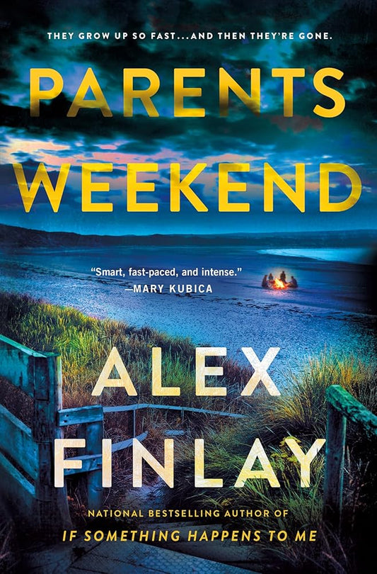 Parents Weekend: A Novel by Alex Finlay