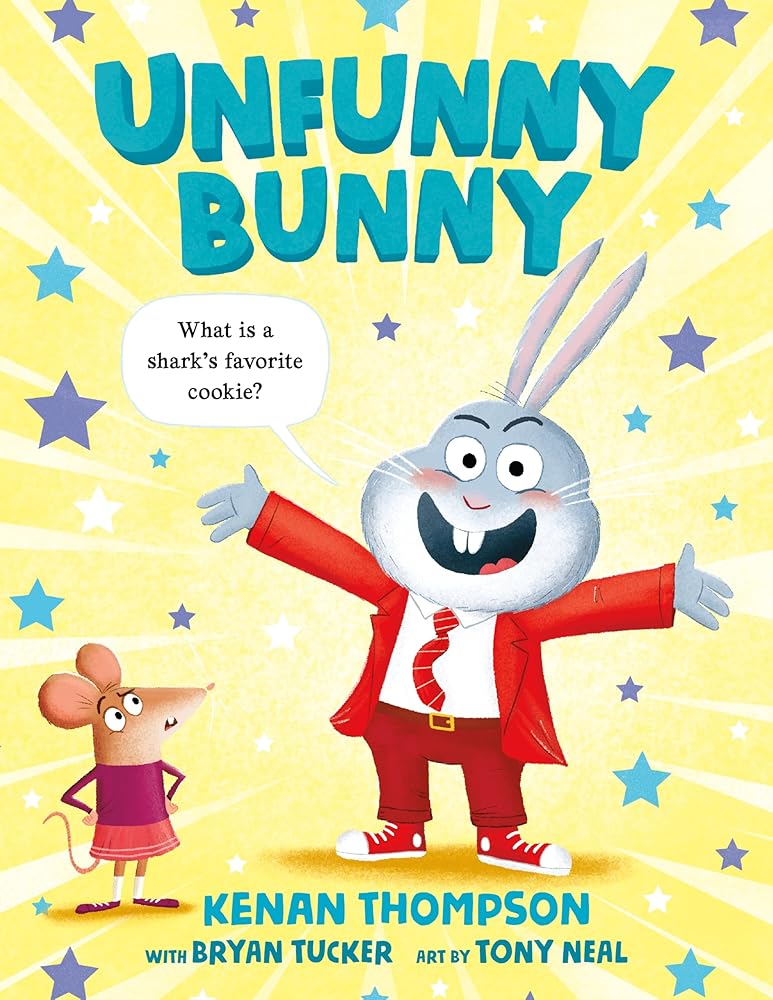 Unfunny Bunny by Kenan Thompson, Bryan Tucker, Tony Neal (SIGNED)