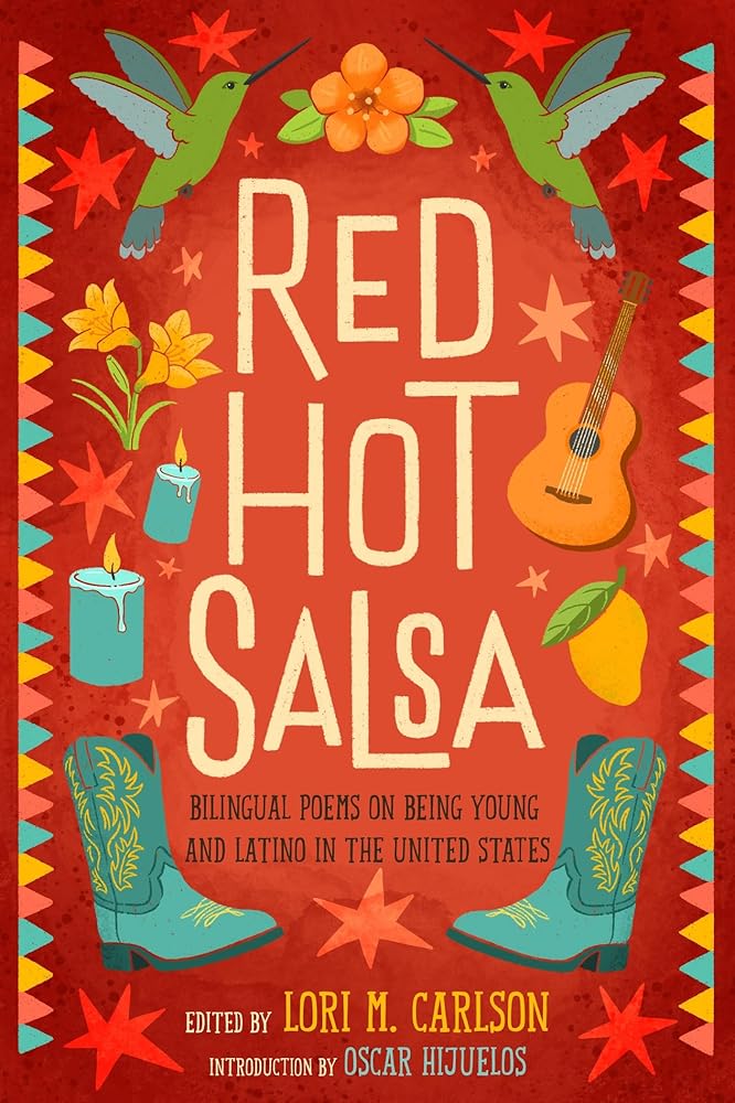 Red Hot Salsa: Bilingual Poems on Being Young and Latino in the United States (Spanish Edition) by Lori Marie Carlson, Oscar Hijuelos