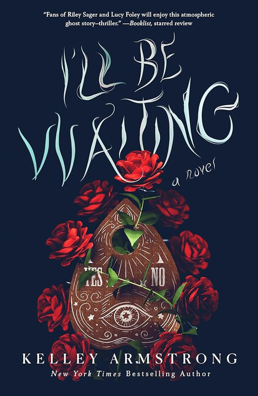 I'll Be Waiting by Kelley Armstrong
