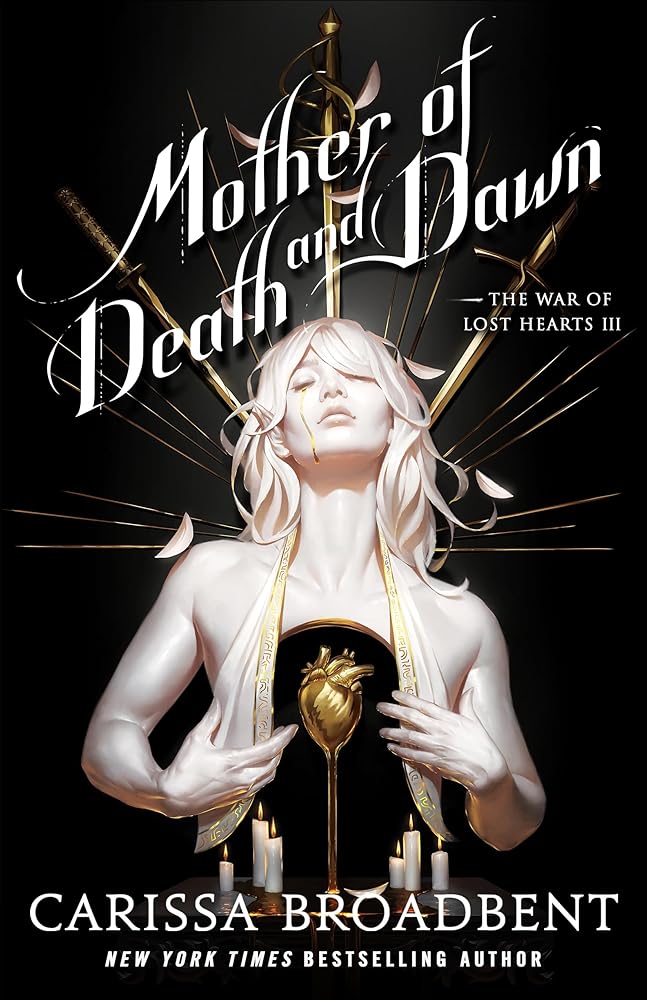Pre-Order: Mother of Death and Dawn (The War of Lost Hearts, 3) by Carissa Broadbent (SIGNED)