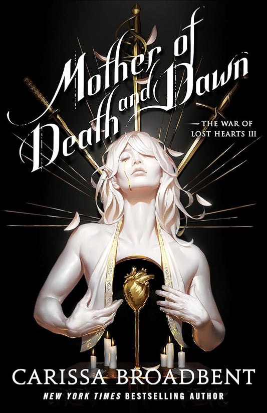 Pre-Order: Mother of Death and Dawn (The War of Lost Hearts, 3) by Carissa Broadbent (SIGNED)