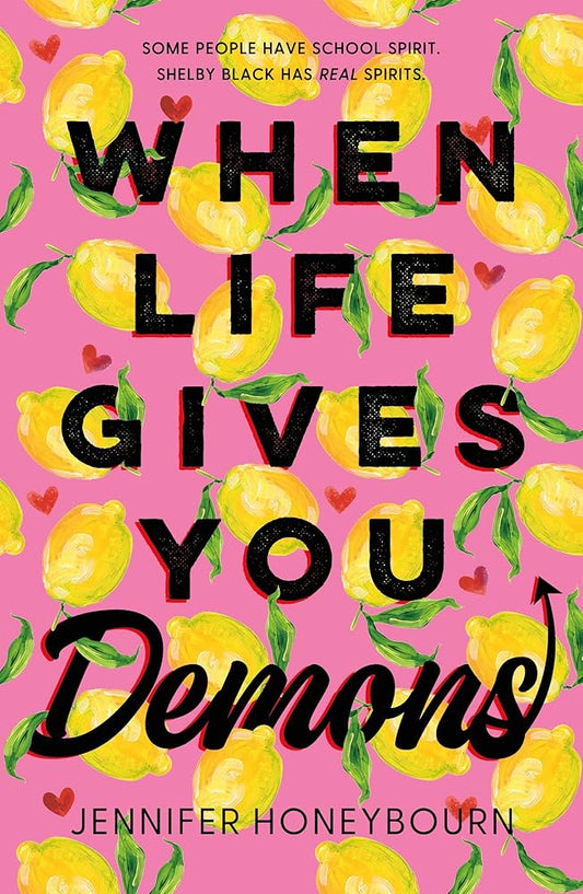 When Life Gives You Demons by Jennifer Honeybourn