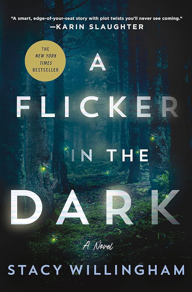 A Flicker in the Dark: A Novel by Stacy Willingham