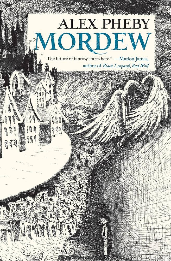 Mordew (Cities of the Weft, 1) by Alex Pheby