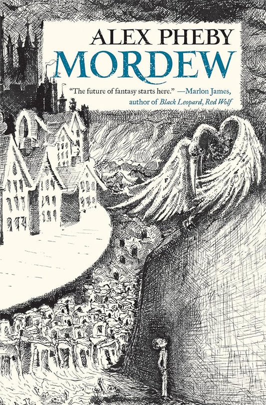 Mordew (Cities of the Weft, 1) by Alex Pheby