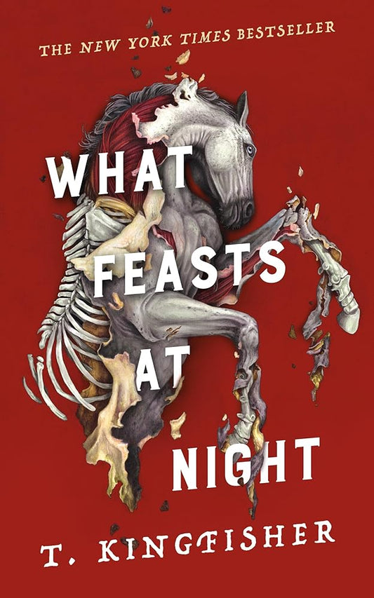 What Feasts at Night (Sworn Soldier, 2) by T. Kingfisher
