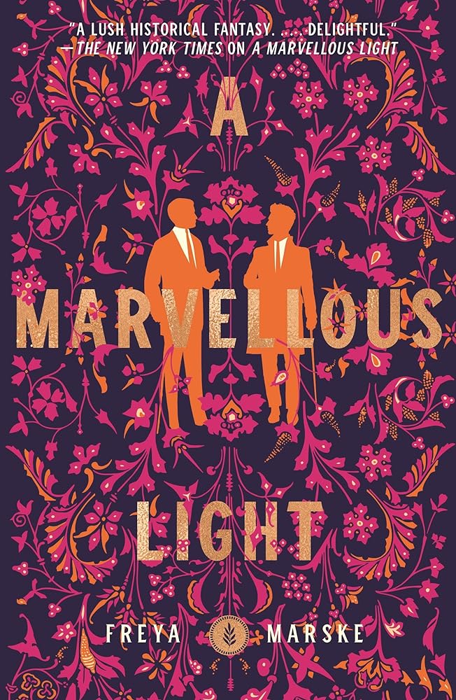 Marvellous Light (The Last Binding, 1) by Freya Marske