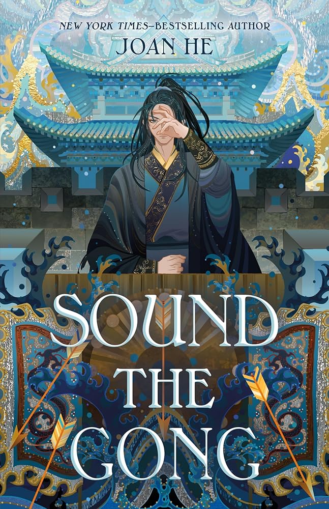 Sound the Gong: The Kingdom of Three Duology, Book Two (Kingdom of Three, 2) by Joan He