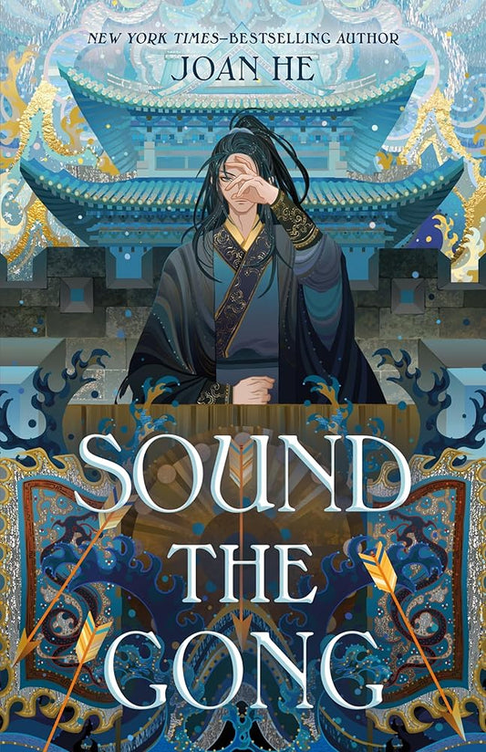Sound the Gong: The Kingdom of Three Duology, Book Two (Kingdom of Three, 2) by Joan He