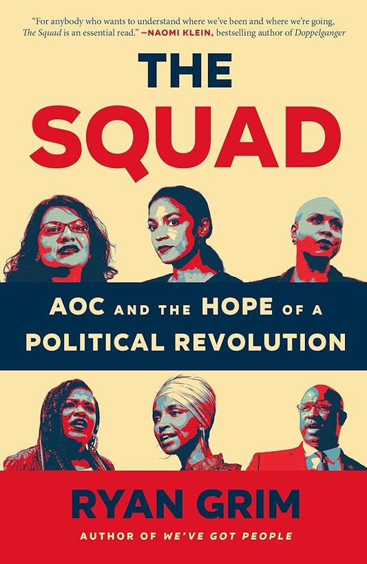 The Squad by Ryan Grim