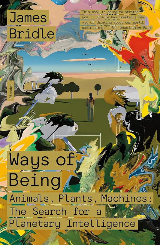 Ways of Being by James Bridle