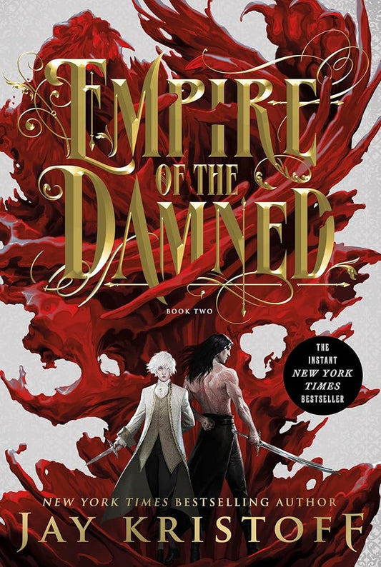 Empire of the Damned: Book Two (Empire of the Vampire, 2) by Jay Kristoff, Bon Orthwick