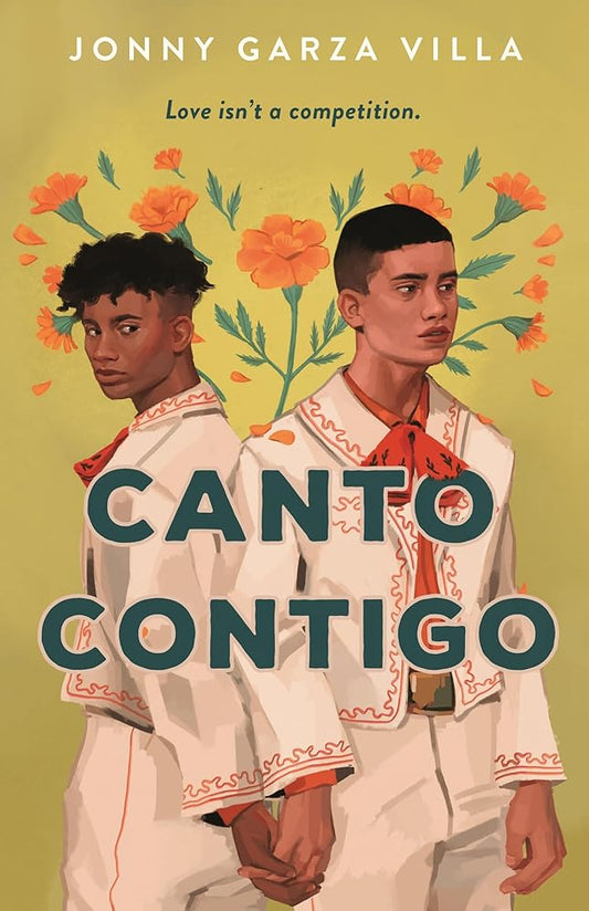 Canto Contigo: A Novel by Jonny Garza Villa