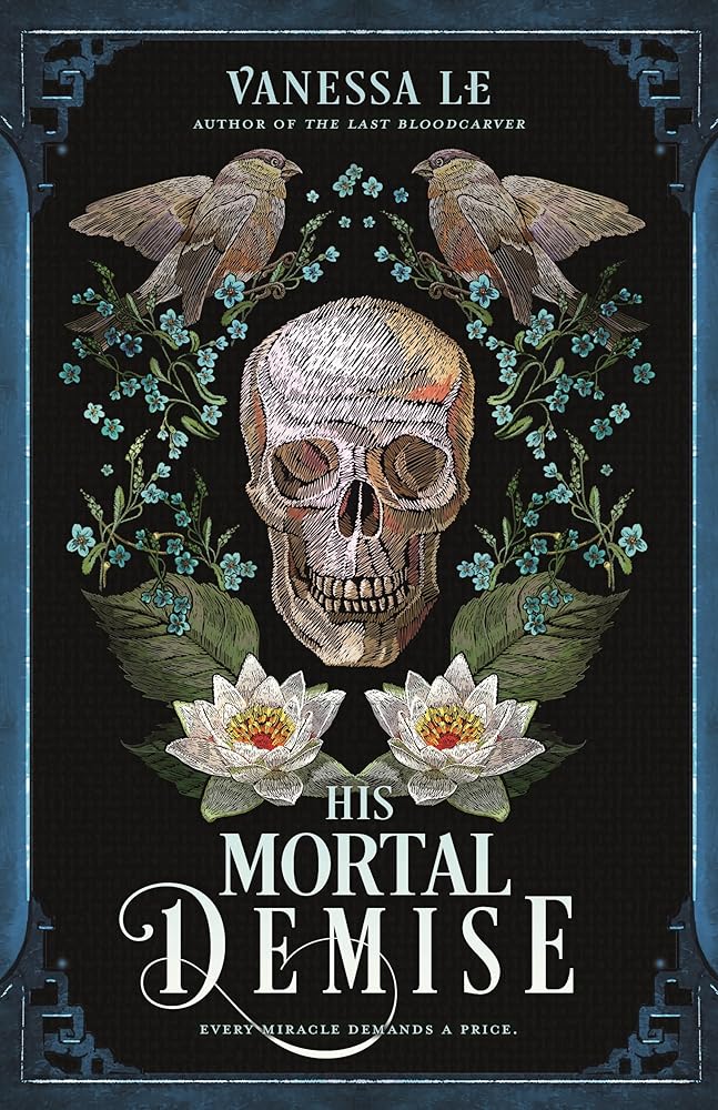 His Mortal Demise (The Last Bloodcarver Duology) by Vanessa Le