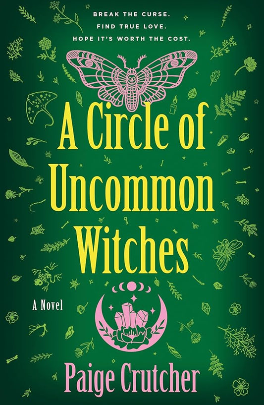 A Circle of Uncommon Witches: A Novel by Paige Crutcher