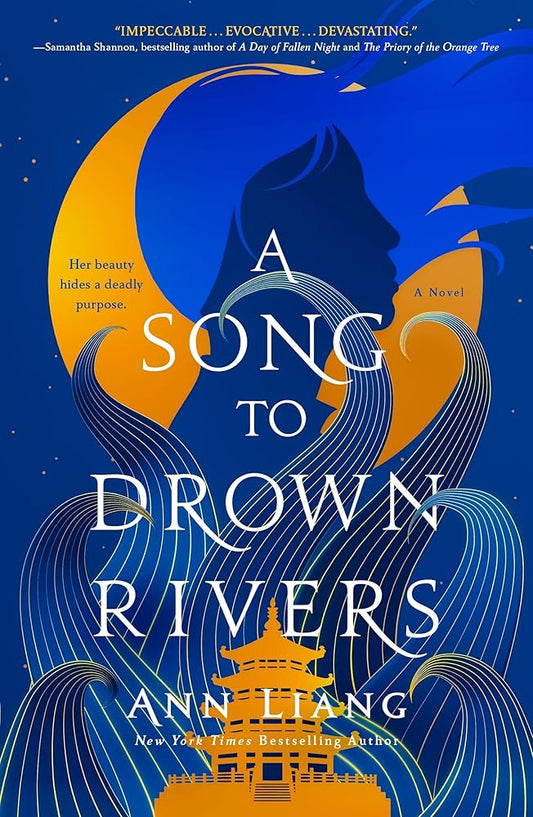 A Song to Drown Rivers: A Novel by Ann Liang