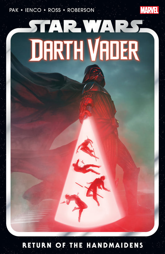 Star Wars: Darth Vader By Greg Pak Vol. 6 - Return Of The Handmaidens (STAR WARS: DARTH VADER) (Book:6)