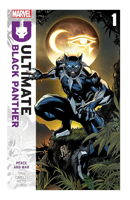 ULTIMATE BLACK PANTHER BY BRYAN HILL VOL. 1: PEACE AND WAR by Bryan Hill, Stefano Caselli, Carlos Nieto