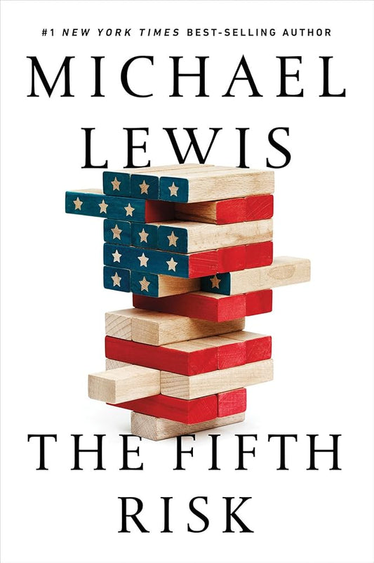 The Fifth Risk by Michael Lewis