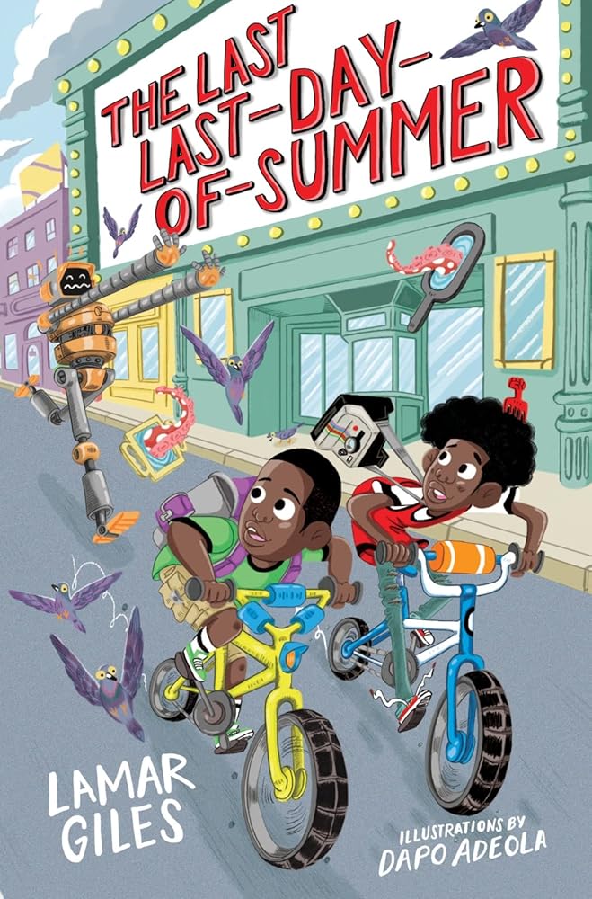 The Last Last-Day-of-Summer (A Legendary Alston Boys Adventure) by Lamar Giles, Dapo Adeola