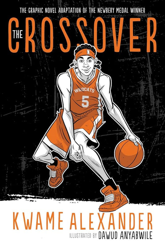 The Crossover Graphic Novel (The Crossover Series) by Kwame Alexander, Dawud Anyabwile
