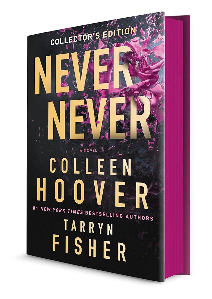 Never Never Collector's Edition: A twisty and devastating romantic mystery. Collector's Edition with exclusive illustrations and custom design by Colleen Hoover, Tarryn Fisher