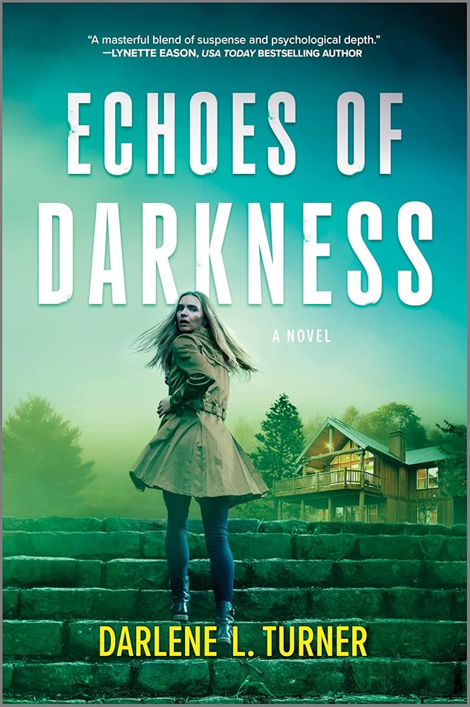 Echoes of Darkness by Darlene L. Turner