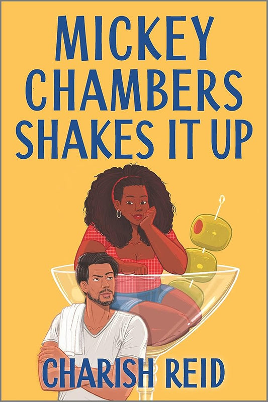 Mickey Chambers Shakes It Up: A Black Romance Novel by Charish Reid