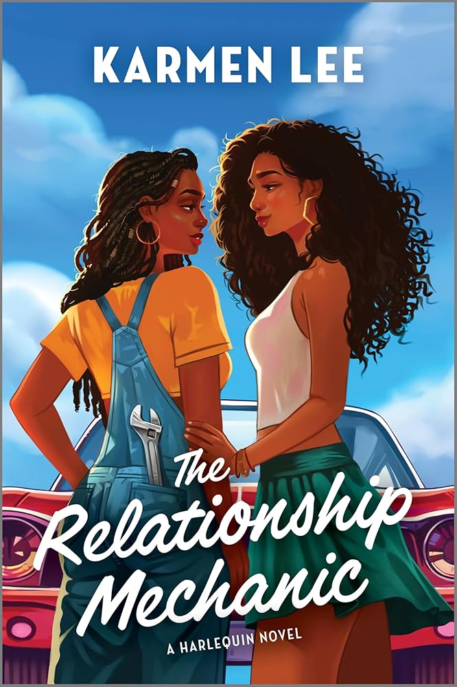 The Relationship Mechanic: A Black Sapphic Romantic Comedy (Peach Blossom, 2) by Karmen Lee