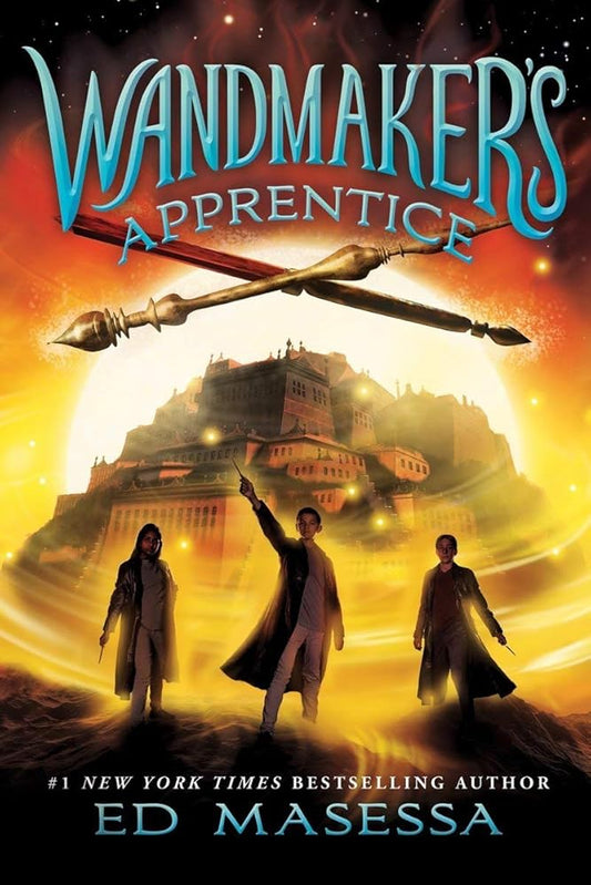 Wandmaker's Apprentice (Includes Wand Pen) by Ed Masessa