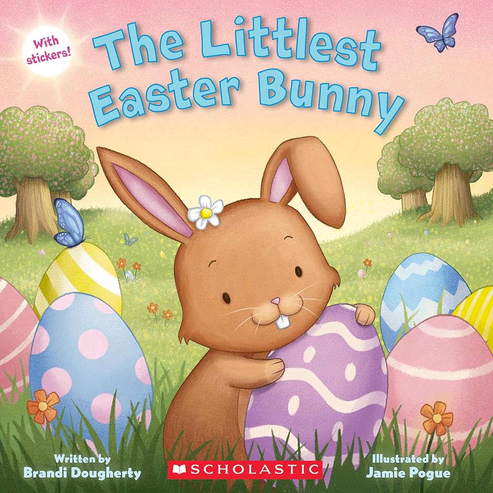The Littlest Easter Bunny by Brandi Dougherty, Jamie Pogue