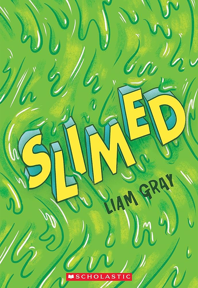 Slimed by Liam Gray