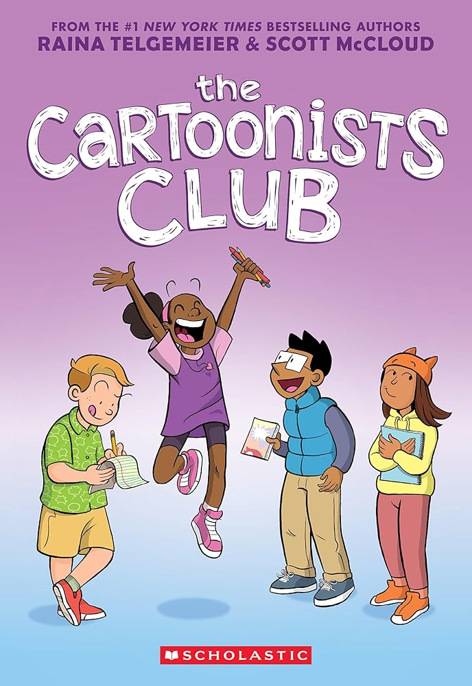The Cartoonists Club: A Graphic Novel by Raina Telgemeier, Scott McCloud