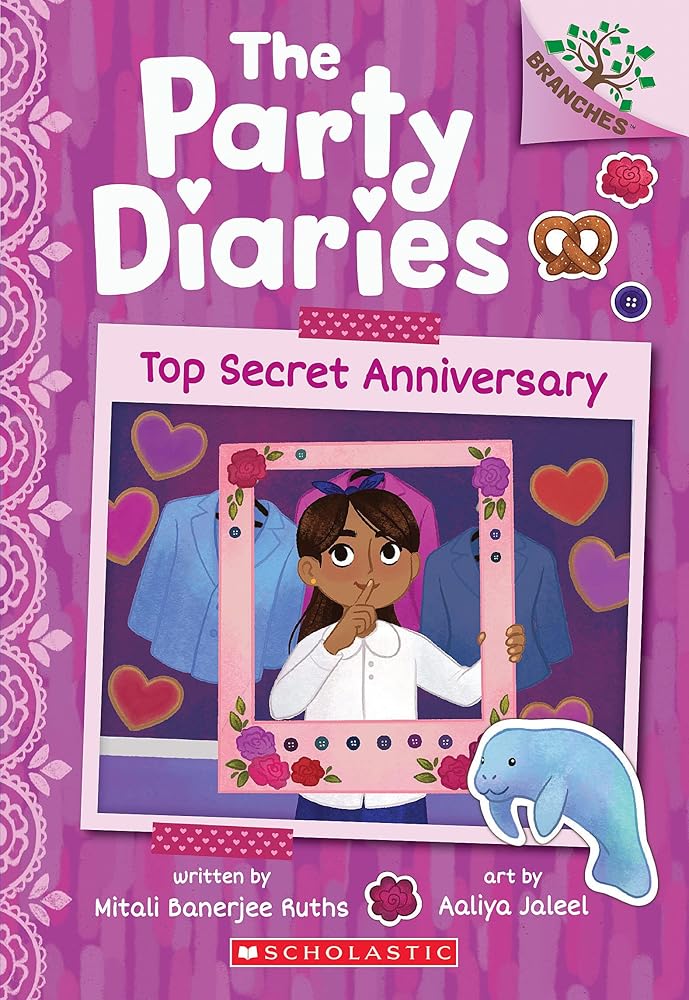 Top Secret Anniversary: A Branches Book (The Party Diaries #3) by Mitali Banerjee Ruths, Aaliya Jaleel