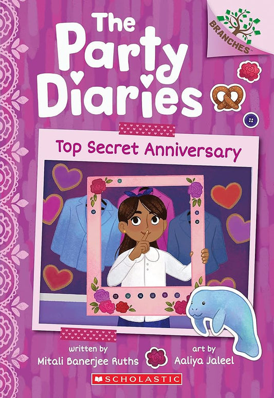 Top Secret Anniversary: A Branches Book (The Party Diaries #3) by Mitali Banerjee Ruths, Aaliya Jaleel