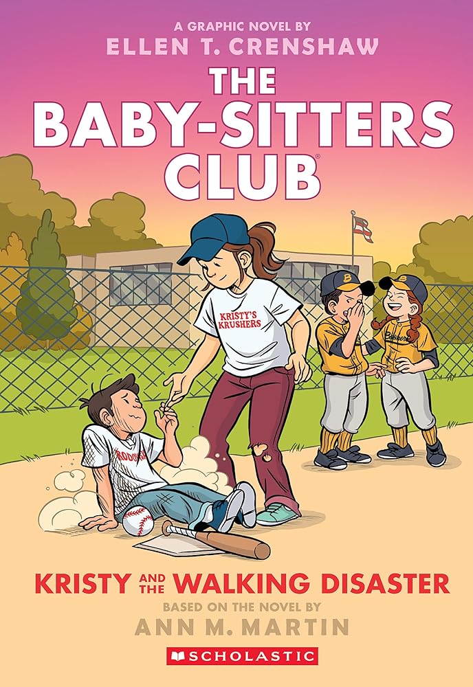 Kristy and the Walking Disaster: A Graphic Novel (The Baby-sitters Club #16) (The Baby-Sitters Club Graphix) by Ann M. Martin, Ellen T. Crenshaw