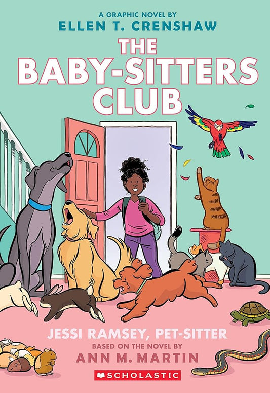Jessi Ramsey, Pet-sitter: A Graphic Novel (The Baby-sitters Club #18) (The Baby-Sitters Club Graphix) by Ellen T. Crenshaw, Ann M. Martin