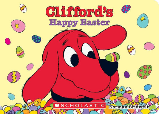 Clifford's Happy Easter (Board Book) by Norman Bridwell