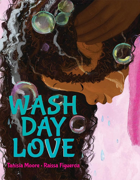 Wash Day Love by Tanisia Moore, Raissa Figueroa