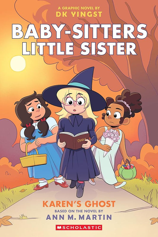 Karen's Ghost: A Graphic Novel (Baby-Sitters Little Sister #11) by Dk Yingst, Ann M Martin