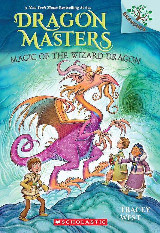 Magic of the Wizard Dragon: A Branches Book (Dragon Masters #29) by Tracey West, Graham Howells