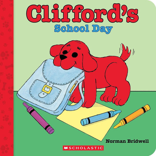 Clifford's School Day (Board Book) (Clifford Board Books) by Norman Bridwell