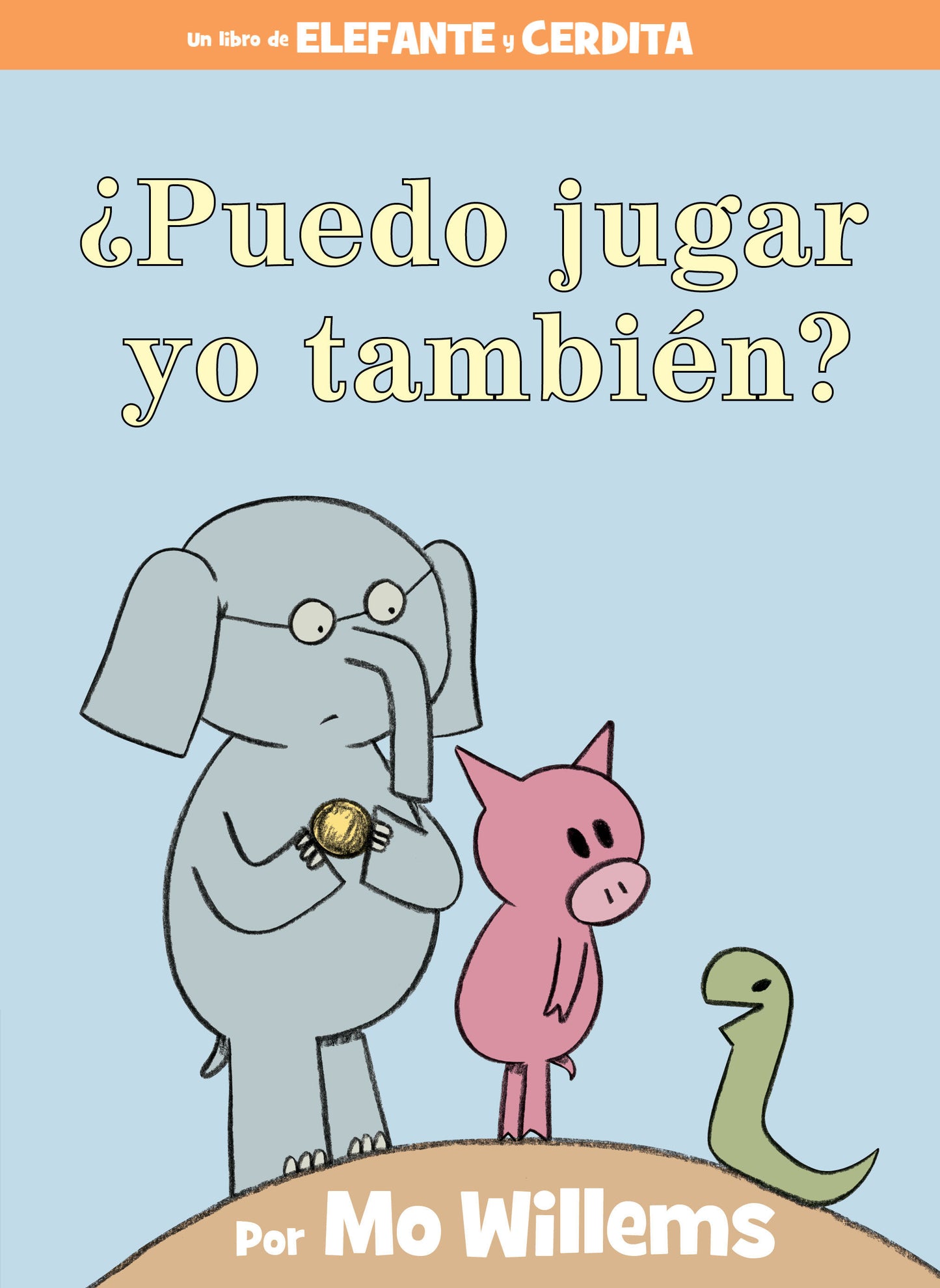 �Puedo jugar yo tambi�n?-An Elephant & Piggie Book, Spanish Edition (An Elephant and Piggie Book)