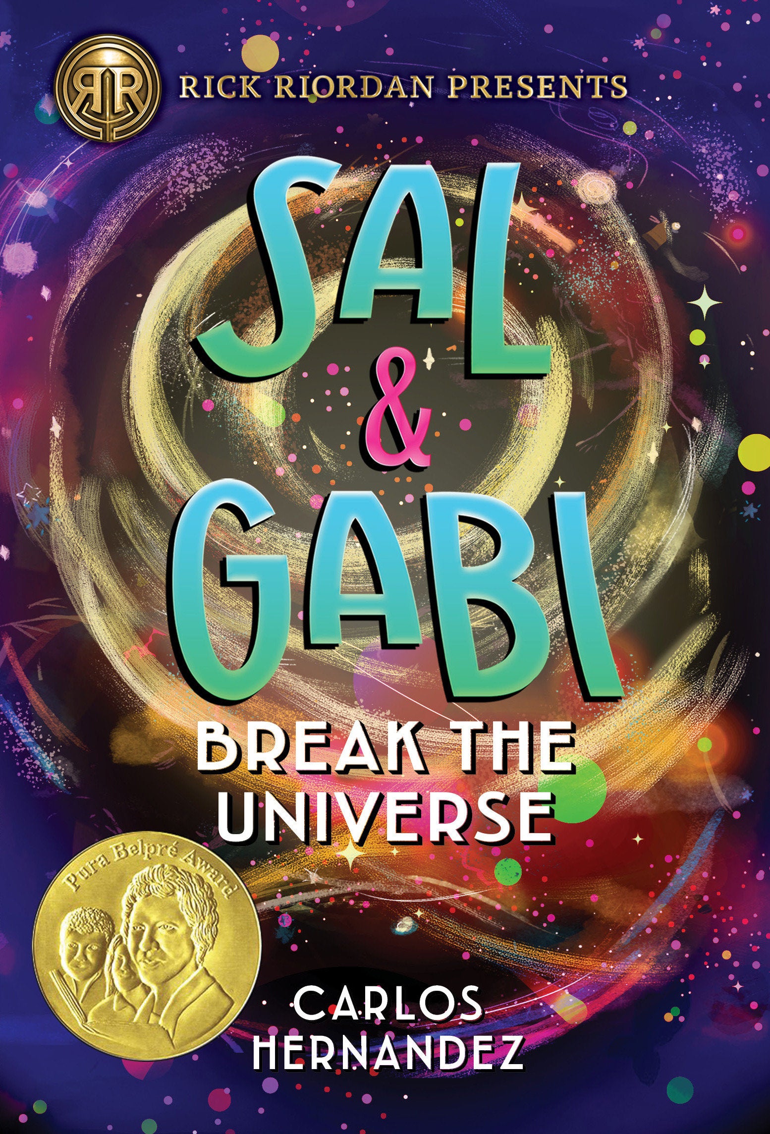 Rick Riordan Presents: Sal and Gabi Break the Universe-A Sal and Gabi Novel, Book 1 (A Sal and Gabi Novel) (Book:1)